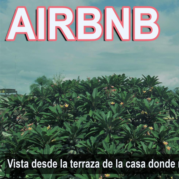 Lee más sobre el artículo AIRBNB UNA OPORTUNIDAD PARA EL PRECIO