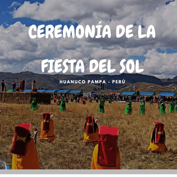 Lee más sobre el artículo FIESTA DEL SOL  – RUTA HUÁNUCO PAMPA